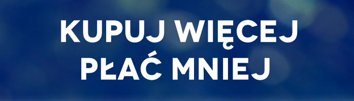 banner kupuj więcej płać mniej