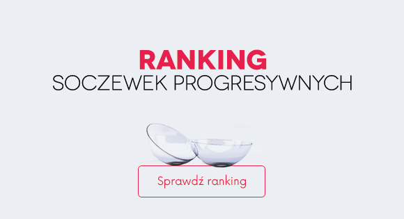 ranking soczewek progresywnych